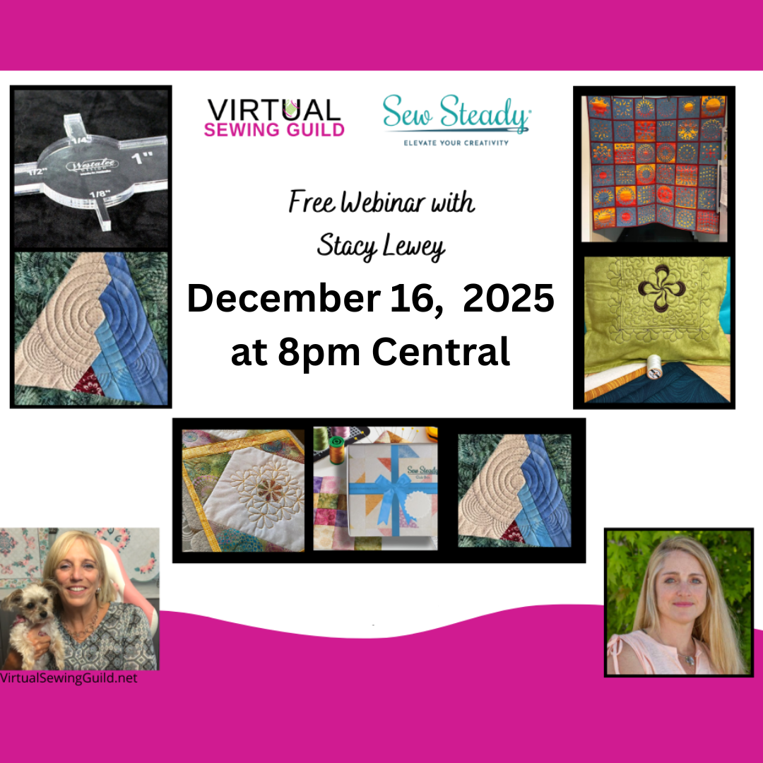 VSG Free Webinar - Sew Steady with Stacy Lewey